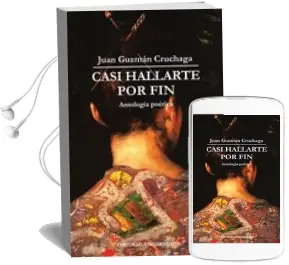Descargar AudioLibro Casi Hallarte por fin de Juan Guzmán Cruchaga año 1998