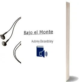 Descargar AudioLibro Bajo el Monte de Aubrey Beardsley año 1998