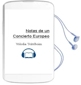 Descargar AudioLibro Notas de un Concierto Europeo de Volodia Teitelboim año 1998