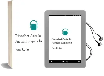 Descargar AudioLibro Pinochet Ante la Justicia Española de Paz Rojas año 1998