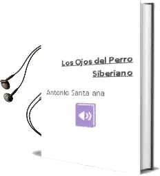Descargar AudioLibro Los Ojos del Perro Siberiano de Antonio Santa Ana año 1998