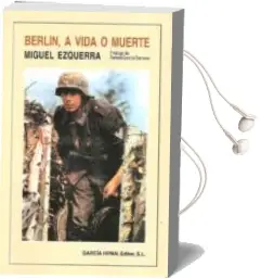 Descargar AudioLibro Berlin, a Vida o Muerte (4ª Ed.) de Miguel Ezquerra año 1999