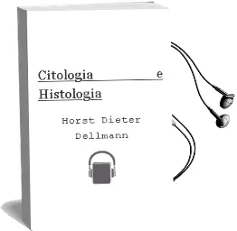 Descargar AudioLibro Citologia e Histologia de Horst Dieter Dellmann año 1999