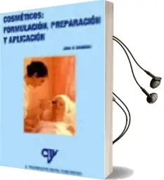 Descargar AudioLibro Cosmeticos: Formulacion, Preparacion y Aplicacion de John B. Simmons año 1999