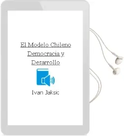 Descargar AudioLibro El Modelo Chileno. Democracia y Desarrollo de Iván Jaksic año 1999