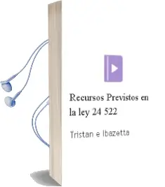 Descargar AudioLibro Recursos Previstos en la ley 24.522 de Tristán E. Ibazetta año 1999