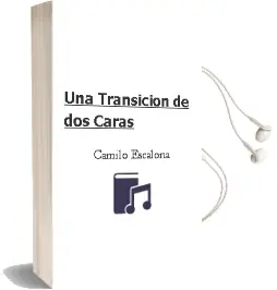 Descargar AudioLibro Una Transición de dos Caras de Camilo Escalona año 1999