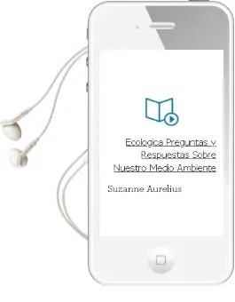Descargar AudioLibro Ecológica. Preguntas y Respuestas Sobre Nuestro Medio Ambiente de Suzanne Aurelius año 1999