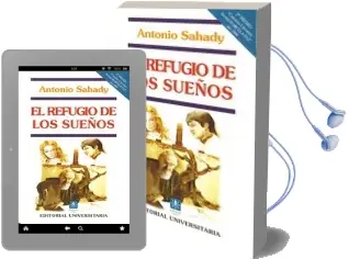 Descargar AudioLibro El Refugio de los Sueños de Antonio Sahady año 1999