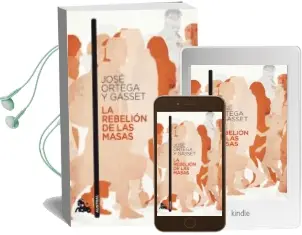 Descargar AudioLibro La Rebelion de las Masas de Jose Ortega Y Gasset año 1999