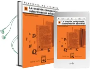 Descargar AudioLibro Practicas de Sintaxis nº 9 (la Oracion Compuesta:Subordinacion ad Verbial) de Pedro Lumbreras Garcia año 1999