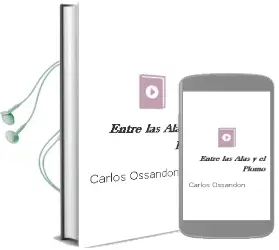 Descargar AudioLibro Entre las Alas y el Plomo de Carlos Ossandón año 2000