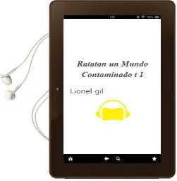 Descargar AudioLibro Ratatan. un Mundo Contaminado t 1 de Lionel Gil año 2000