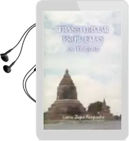 Descargar AudioLibro Transformar Problemas en Felicidad (2ª Ed.) de Lama Zopa Rimpoche año 2000