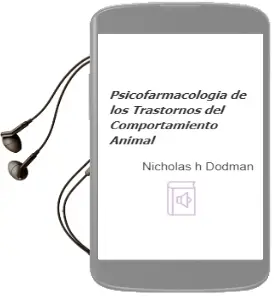 Descargar AudioLibro Psicofarmacologia de los Trastornos del Comportamiento Animal de Nicholas H. Dodman año 2000