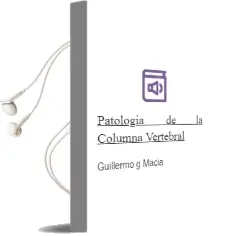 Descargar AudioLibro Patologia de la Columna Vertebral de Guillermo G. Macia año 2000