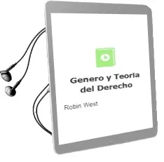 Descargar AudioLibro Género y Teoría del Derecho de Robin West año 2000