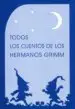 AudioLibro Todos los Cuentos de los Hermanos Grimm (2ª Ed.) de Hermanos Grimm