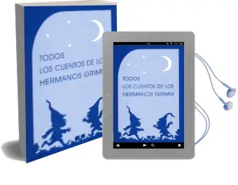 Descargar AudioLibro Todos los Cuentos de los Hermanos Grimm (2ª Ed.) de Hermanos Grimm año 2000