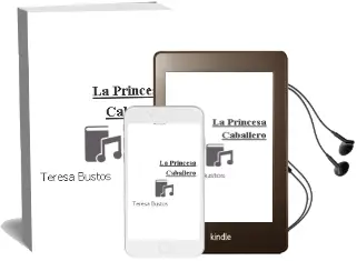 Descargar AudioLibro La Princesa Caballero de Teresa Bustos año 2000