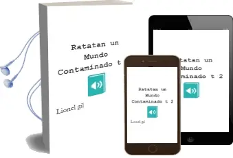 Descargar AudioLibro Ratatan. un Mundo Contaminado t 2 de Lionel Gil año 2000