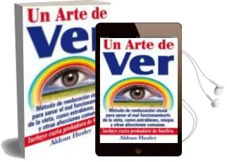 Descargar AudioLibro Un Arte de ver de Huxley. Aldous año 2000