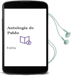 Descargar AudioLibro Antología de Pablo De Rokha año 2000