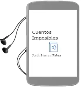 Descargar AudioLibro Cuentos Imposibles de Jordi Sierra I Fabra año 2000