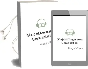Descargar AudioLibro Viaje al Lugar más Cerca del sol de Maga Villalón año 2001