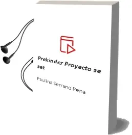Descargar AudioLibro Prekinder. Proyecto sé [Set]  de Paulina Serrano Peña año 2001