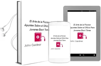 Descargar AudioLibro El Arte de la Ficcion: Apuntes Sobre el Oficio para Jovenes Escri Tores de John Gardner año 2001