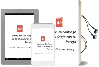 Descargar AudioLibro Como en Santiago / Cada Oveja con su Pareja de Daniel Barros Grez año 2001