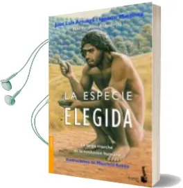 Descargar AudioLibro La Especie Elegida de Juan Luis Arsuaga año 2001