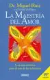 AudioLibro La Maestria del Amor: Una Guia Practica para el Arte de las Relac Iones de Miguel Ruiz