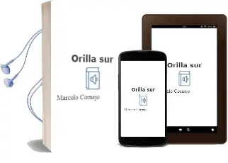 Descargar AudioLibro Orilla sur de Marcelo Cornejo año 2001