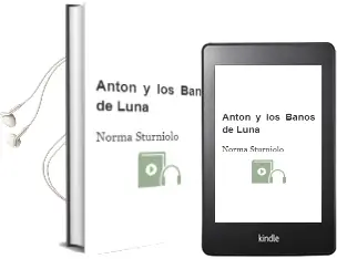 Descargar AudioLibro Antón y los Baños de Luna de Norma Sturniolo año 2001