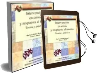 Descargar AudioLibro Intervencion en Crisis y Respuesta al Trauma: Teoria y Practica de Barbara Rubin Wainrib año 2001