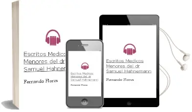 Descargar AudioLibro Escritos Medicos Menores del dr Samuel Hahnemann de Fernando Flores año 2001