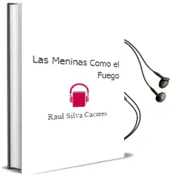 Descargar AudioLibro Las Meninas Como el Fuego de Raúl Silva Cáceres año 2001
