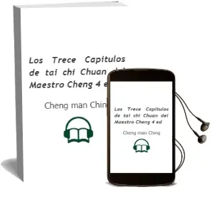 Descargar AudioLibro Los Trece Capitulos de Tai-Chi Chüan del Maestro Cheng (4ª ed) de Cheng Man Ching año 2001