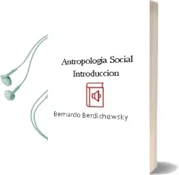 Descargar AudioLibro Antropología Social: Introducción de Bernardo Berdichewsky año 2002