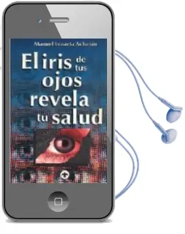 Descargar AudioLibro El Iris de tus Ojos Revela tu Salud de Manuel Lezaeta Acharan año 2002