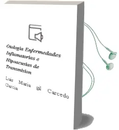 Descargar AudioLibro Otologia: Enfermedades Inflamatorias e Hipoacusias de Transmision de Luis María Gil Carcedo García año 2002