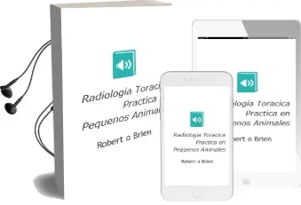 Descargar AudioLibro Radiologia Toracica Practica en Pequeños Animales de Robert O´Brien año 2002