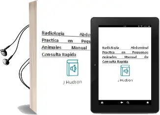 Descargar AudioLibro Radiologia Abdominal Practica en Pequeños Animales. Manual de Consulta Rapida de J. Hudson año 2002