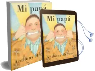 Descargar AudioLibro Mi Papa de Anthony Browne año 2002