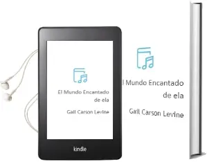 Descargar AudioLibro El Mundo Encantado de ela de Gail Carson Levine año 2002