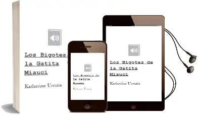 Descargar AudioLibro Los Bigotes de la Gatita Miauci de Katherine Urrutia año 2002
