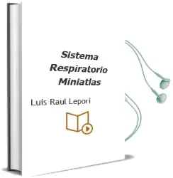 Descargar AudioLibro Sistema Respiratorio - Miniatlas de Luis Raúl Lepori año 2002