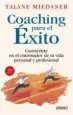 AudioLibro Coaching para el Exito: Conviertete en el Entrenador de tu Vida p Ersonal y Profesional de Talane Miedaner